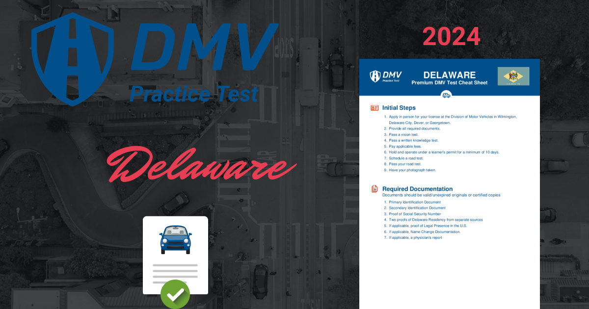 2024 Delaware DMV Test Cheat Sheet. 99 pass rate!